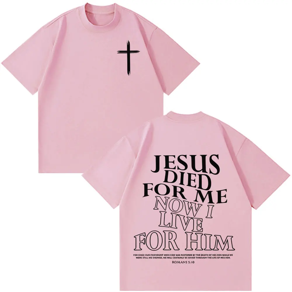 Jesus Died for Me I Live for H - Women Fashion Now reseña y precio